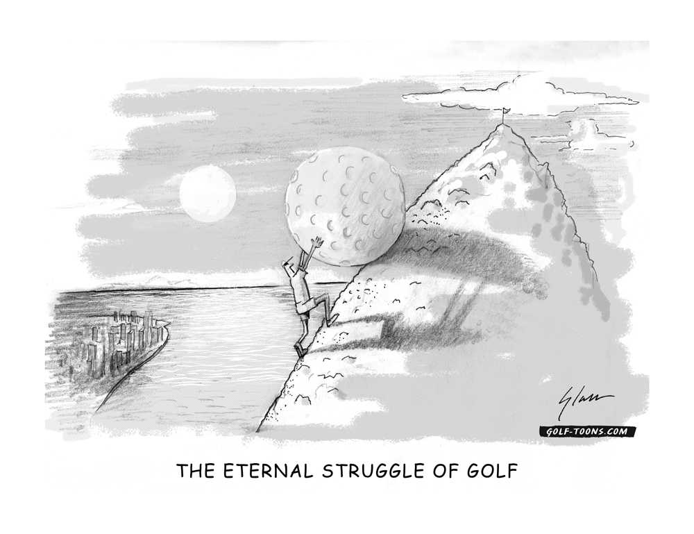 Man pushing a huge golf ball up a hill like sisyphus in the Camus fable. Original golf cartoon illustration by Marty Glass GolfToons